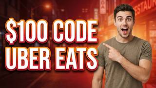 Uber Eats Promo Code (2026) $100 Uber Eats Coupon Code for EVERYONE!