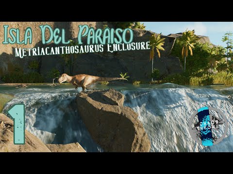 (1) Building a Metriacanthosaurus Exhibit in JWE3 | Isla Del Paraiso | Chaos Theory