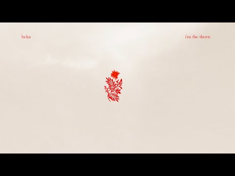 heka | i'm the thorn