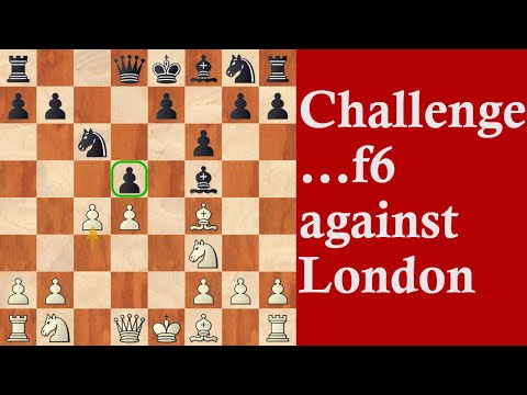Chess Openings | London System Part 4 | How to play against ...f7-f6