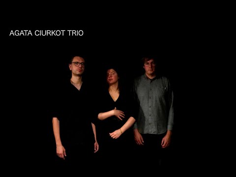 Agata Ciurkot Trio Teaser