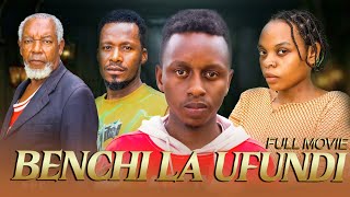BENCHI LA UFUNDI | FULL MOVIE