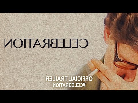 Celebration (2020) | Official Trailer HD... IN REVERSE!