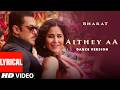 Aithey Aa Dance Version Lyrical Salman Khan Katrina Kaif Bharat Vishal Shekhar