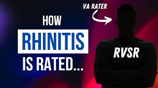 A Rater Explains: How Rhinitis is Rated