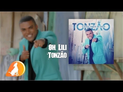 Tonzão - Oh, Lili - CD Coisa Linda de Deus