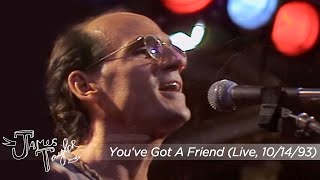 James Taylor - You&#39;ve Got A Friend (Live, Oct 14, 1993)