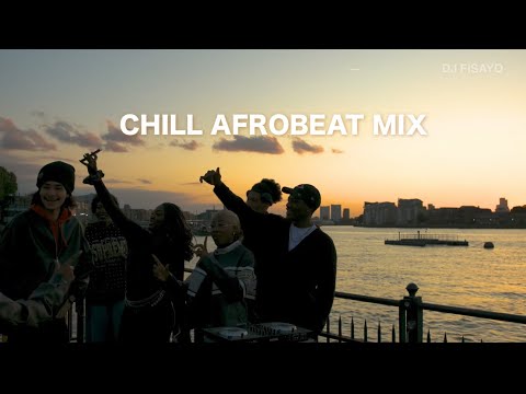 CHILL AFROBEAT MIX 2025 DJ FISAYO| Burna boy, Odeal, Wizkid, Gabzy vibe