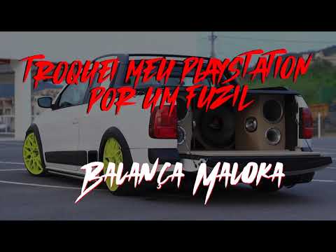 TROQUEI MEU PLAYSTATION POR UM FUZIL - BALANÇA MALOCA (DUM ICE)