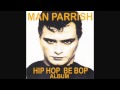 Man Parrish - In the Beginning & Man Made [HD]