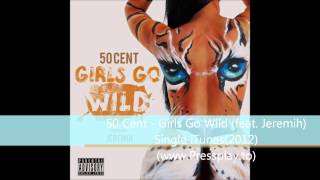 50 Cent - Girls Go Wild (feat. Jeremih) - Single iTunes(2012)