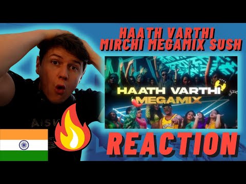 IRISH REACT Haath Varthi x Mirchi Megamix Sush-  MC Stan x KSHMR x DIVINE + KR$NA + EMIWAY + RAFTAAR