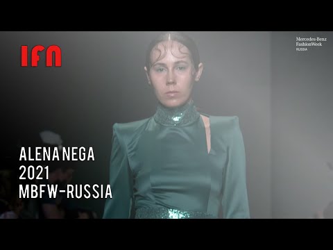 ALENA NEGA - Mercedes Benz Fashion Week Russia 2021