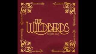 it&#39;s alright now -  the wildbirds