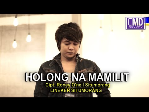 LINEKER SITUMORANG - HOLONG NA MAMILIT [Official Music Video CMD RECORD]