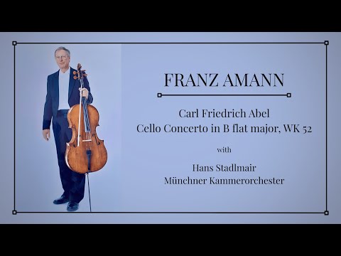 C.F. Abel, Cello Concerto No. 1 in B flat major, Franz Amann, Münchner Kammerorchester, Stadlmair
