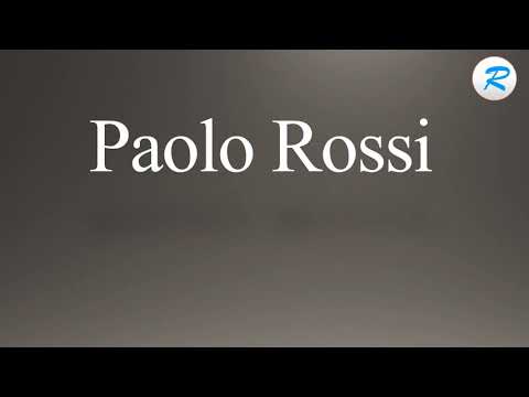 How to pronounce Paolo Rossi