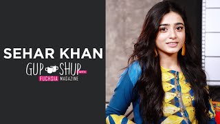 Sehar Khan | Exclusive Interview | Rang Mahal | Mushk | Sanwari | Gup Shup with FUCHSIA