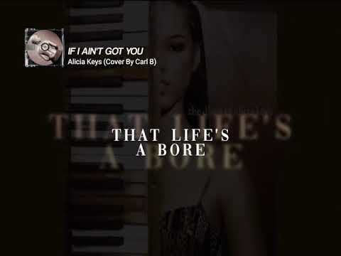 IF I AIN'T GOT YOU - Alicia Keys (Cover By Carl B)