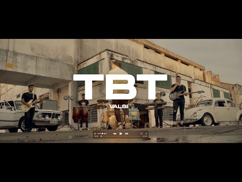 Tbt - Valsi (Video Oficial)