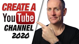 How To Create A YouTube Channel 2020 (Step By Step)
