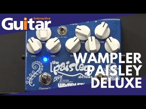Wampler Paisley Deluxe Pedal | Review