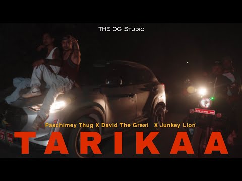 Tarikaa - Paschimey Thug x David The Great x Junkey Lion ( Official M/V ) 2025