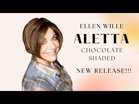 WIG REVIEW! ALETTA- 🔔 NEW RELEASE! 🔔 Ellen Wille - Chocolate Shaded