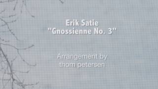 Erik Satie Gnossienne, Movement No  3