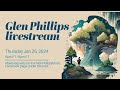 Glen Phillips Thursday Night Livestream.