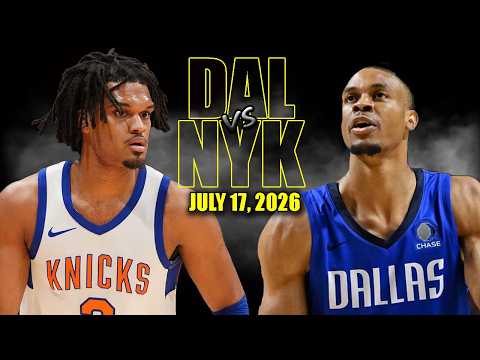 New York Knicks vs Dallas Mavericks Full Game Highlights - July 17, 2026 | NBA Summer League