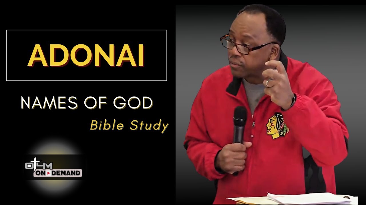 Adonai | The Names of God and What Are Their Meanings?