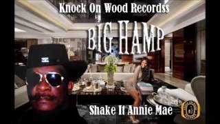 Big Hamp- Shake It Annie Mae