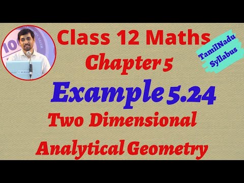 Tamilnadu New syllabus Class 12  Maths | Example 5.24 | Two Dimensional Analytical Geometry-II