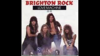 Brighton Rock - Love Machine