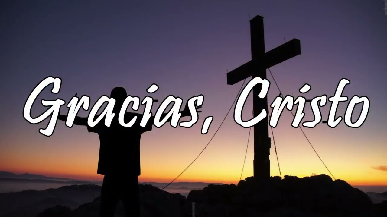 Gracias Cristo