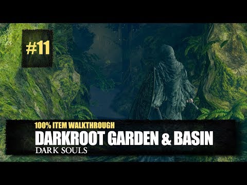 Darkroot Garden & Basin All Items Walkthrough - Dark Souls Remastered