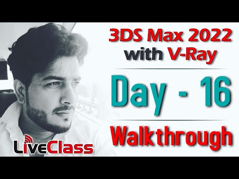 Day 16 | Walkthrough in 3ds Max | V Ray in 3Ds Max 2022 |