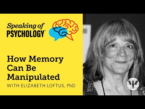 How Memory can be Manipulated with Elizabeth Loftus, PhD