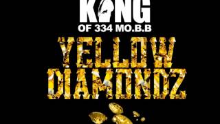 KING of 334 MO.B.B.  Yellow Diamondz