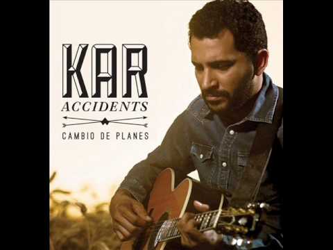 Kar Accidents - Cambio de planes (2013) [DISCO COMPLETO] ♫