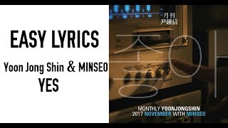 Download lagu Yoon Jong Shin, MINSEO - YES [Easy Lyrics] mp3
