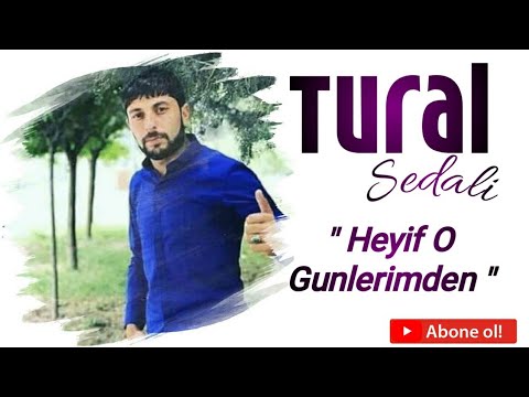 Tural Sedali Ft Oruc Amin - Heyif O Gunlerimnen 2020 (Official Klip)