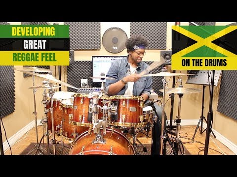 How To Develop Great Reggae Feel On The Drums