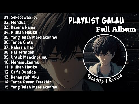 Playlist Galau Brutal 🥀 Speed up+Reverd Viral TikTok Terbaru 2024