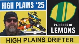 24 Hours of LeMons High Plains Drifter 2025 | High Plains Raceway | Full 24 hour race | Part 1