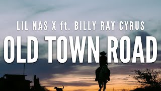 Lil Nas X - Old Town Road (Lyrics) ft. Billy Ray Cyrus