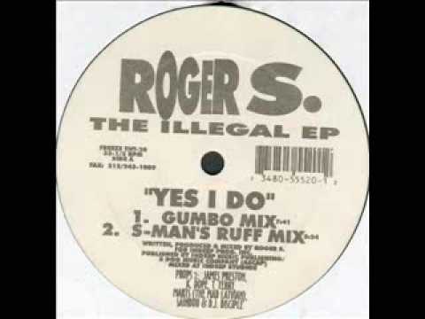 Roger S. - Yes I Do (Gumbo Mix)