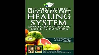 Mucusless Diet Healing System Scientific Method of Your Way to Health Arnold Ehret Genesis 1:29