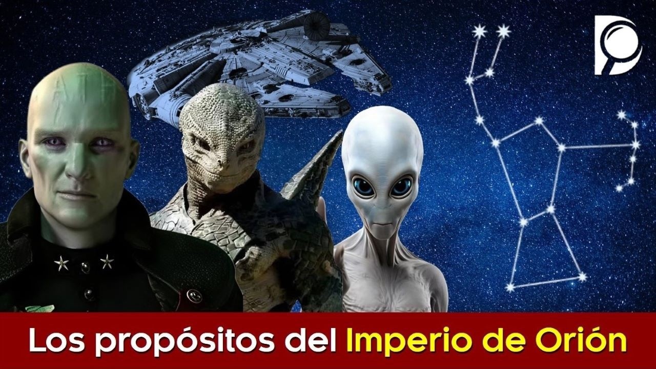 Los propósitos del Imperio de Orión🔱